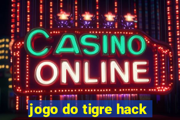 jogo do tigre hack